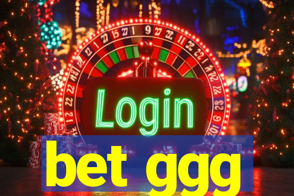 bet ggg